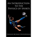 An Introduction to the Physics of Sports