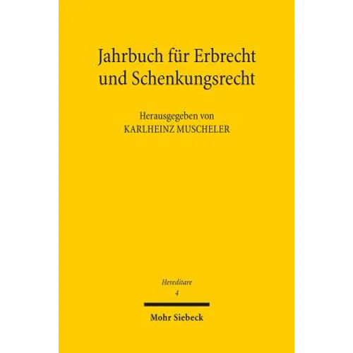 Hereditare - Jahrbuch Fur Erbrecht Und Schenkungsrecht: Band 4