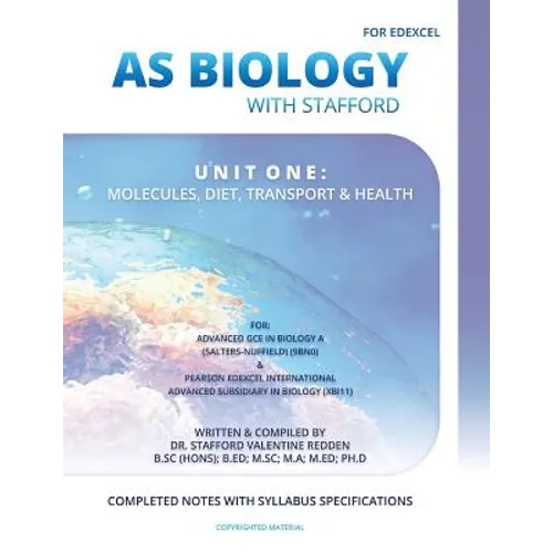 AS Biology with Stafford: Unit One: Molecules, Diet, Transport and Health