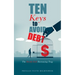 Ten Keys to Avoid Debt: The Devils Evil Borrowing Trap