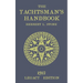 The Yachtsman's Handbook (Legacy Edition): A Classic Handbook on Sailboat Handling, Sailing Procedures, and Water Etiquette