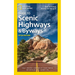 National Geographic Guide to Scenic Highways and Byways, 5th Edition: The 300 Best Drives in the U.S.