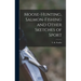 Moose-Hunting, Salmon-Fishing and Other Sketches of Sport