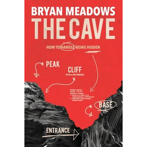 The Cave: How to Handle Being Hidden