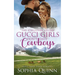 Gucci Girls Don't Date Cowboys: A Sweet Small-Town Romance