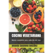 Cocina Vegetariana: Menús completos para cada día del mes