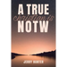 A True Christian Is NOTW