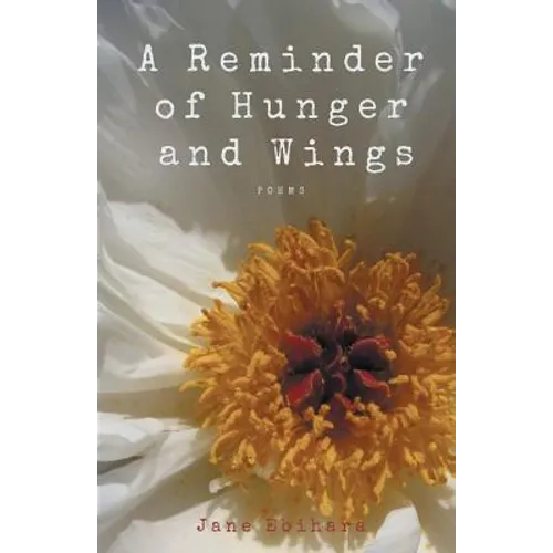 A Reminder of Hunger and Wings