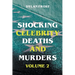 Shocking Celebrity Deaths and Murders Volume 2