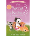 The Secret Kitten and Other Tales: The Secret Kitten; Sammy the Shy Kitten; The Brave Kitten