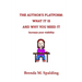 The Author's Platform: What It Is and Why You Need It