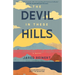 The Devil In These Hills