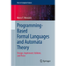 Programming-Based Formal Languages and Automata Theory: Design, Implement, Validate, and Prove