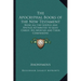 The Apocryphal Books of the New Testament: Being all the Gospels and Epistles Attributed to Jesus Christ, His Apostles and Their Companions