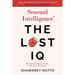 Sensual Intelligence: The Lost IQ: Reclaim the Wisdom, Power, and Joy of your Body