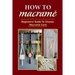How To Macramé: Beginners' Guide To Choose Macramé Cord: Tips To Begin Macrame' Project