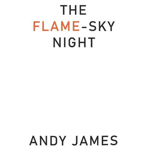 The Flame-Sky Night