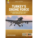 Turkey's Drone Force: The Operational History of Turkey's Drone Programs, 1995-2022