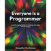 Everyone Is a Programmer: A battle-tested guide to building real apps with AI coding