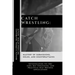 Catch Wrestling: Mastery of Submissions, Holds, and Counterattacks: Investigating Its Origins, Key Strategies, and Practical Self-Defense Applications