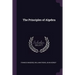The Principles of Algebra