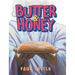 Butter & Honey: Shall He Eat