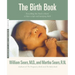 The Birth Book: Everything You Need to Know to Have a Safe and Satisfying Birth