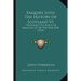 Enquiry Into The History Of Scotland V1: Preceding The Reign Of Malcolm III Or The Year 1056 (1814)