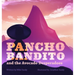 Pancho Bandito and the Avocado Desperadoes