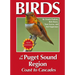 Birds of the Puget Sound Region - Coast to Cascades