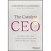 The Catalyst CEO: Why Ceos Can't Lead Transformation Alone--And What the Best Do Instead