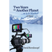 Two Years on Another Planet: ...or is it Alaska?