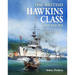 The British Hawkins Class Cruisers: An Odyssey Through Two World Wars