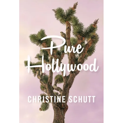 Pure Hollywood: And Other Stories