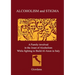 ALCOHOLISM AND STIGMA. A Family involved in the Joust of Alcoholism While fighting to Build Al-Anon in Italy.