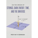 On the Origin of Strings, Dark Energy, Time, and the Universe - The E-theory