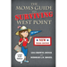 The Mom's Guide to Surviving West Point
