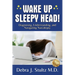 Wake Up Sleepy Head!: Diagnosing, Understanding, and Navigating Narcolepsy
