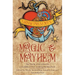 Magic and Mayhem: Fiction and Essays Celebrating LGBTQ Romance