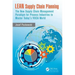 LEAN Supply Chain Planning: The New Supply Chain Management Paradigm for Process Industries to Master Today's VUCA World