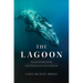 The Lagoon: Encounters with the Whales of San Ignacio