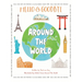 Hello & Goodbye Around the World