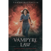 Vampyre Law: Elizabeth Ramsey, MD Series, Book 3