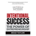 Intentional Success: The Power of Entrepreneurship-How to Build an Extraordinary Small Business