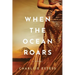 When the Ocean Roars