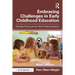 Embracing Challenges in Early Childhood Education: Flexible Protocols for the Thinking Teacher