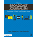 Broadcast Journalism: Techniques of Radio and Television News