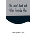 The Laird's Luck and Other Fireside Tales