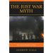 The Just War Myth: The Moral Illusions of War