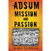 Adsum: Mission and Passion